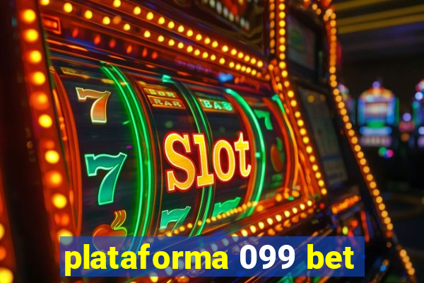 plataforma 099 bet